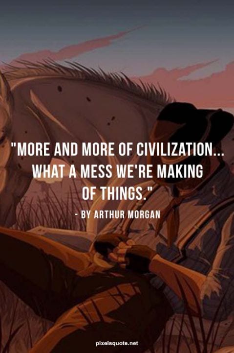 Athur Morgan Quotes 3.