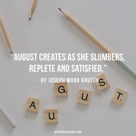 August inspirational quotes.