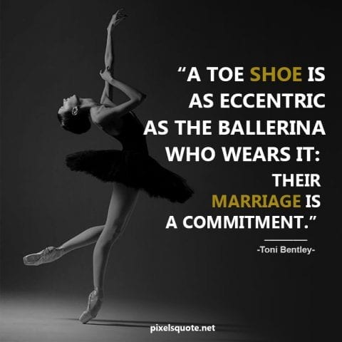 Ballet Quotes 7.