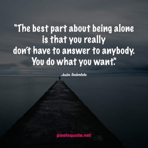 Being Alone Life Quotes.