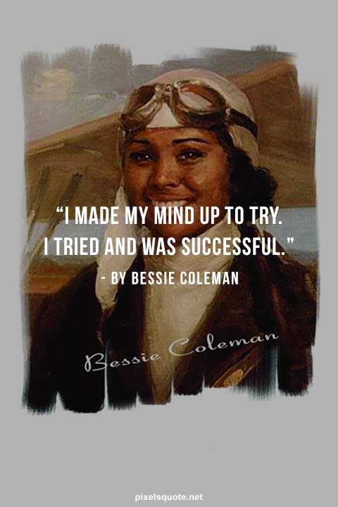 Bessie Coleman Quotes 6.