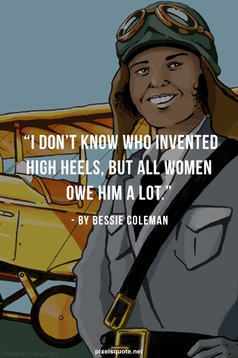 Bessie Coleman Quotes 7.