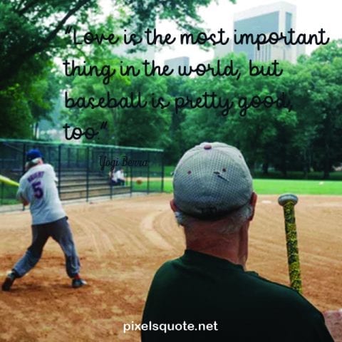 Best Quotes about Baseball.