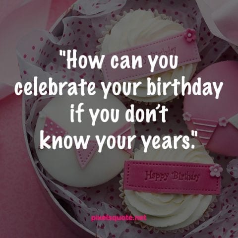 Birthday Quotes For Funny Friends