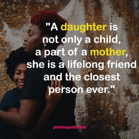 Cute Mother Daughter Quotes.