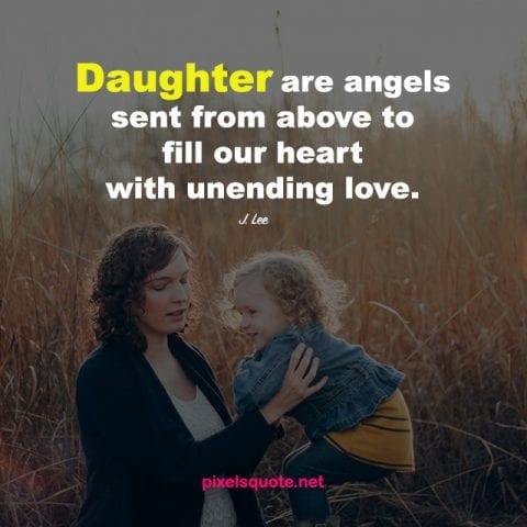 50 Sweet Daughter Quotes For Beautiful Little Angels Pixelsquote Net