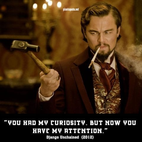 Django Unchained quotes.