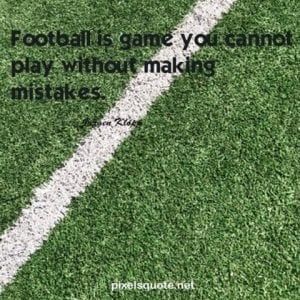 Inspirational Football quotes from Football Legends | PixelsQuote.Net