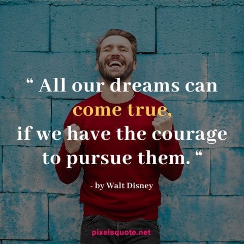 55 Following Your Dreams Quotes That Will Inspire You To Succeed