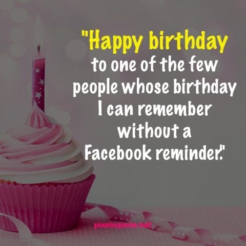 Funny Birthday Quotes for Close Friends