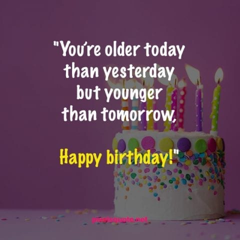 50 Funny Birthday Quotes for You and Friends | PixelsQuote.Net