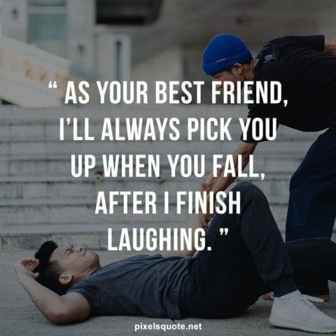 Funny quote about friendship 2.