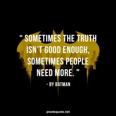 Good Batman quotes.