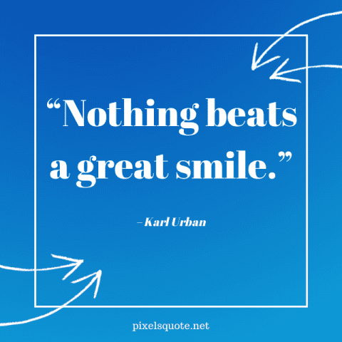 Great Smile Quotes.