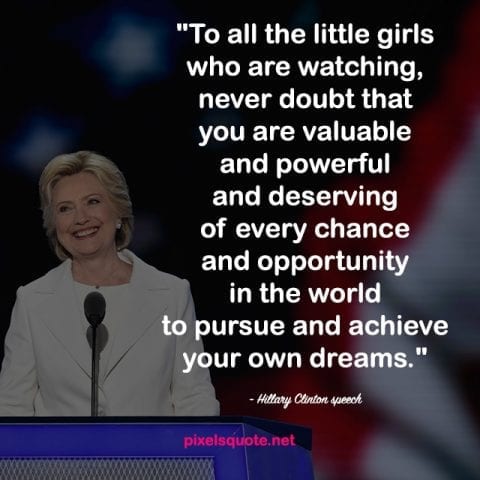 Hillary Clinton Strong Women Quotes.