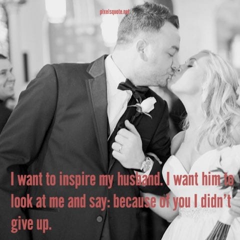 Husband love quote.