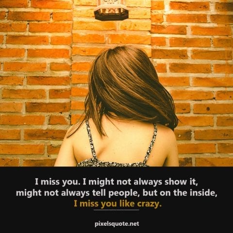 I miss you quotes for her.