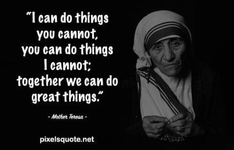 Inspirational Mother Teresa Quote.