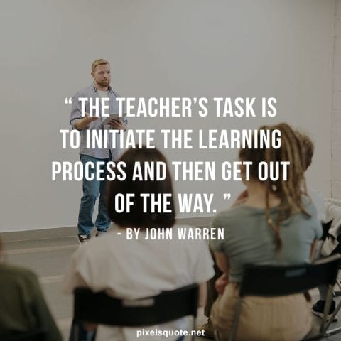 John Warren quotes about teaching.