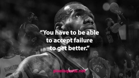 Lebron James Quotes about Failure.