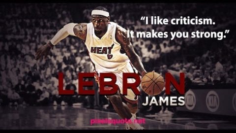 Lebron James Strong Quotes.