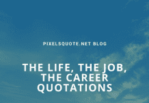 Life Job Career Quotations.