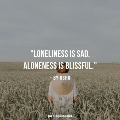 Loneliness quotes.