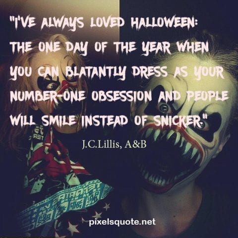 Love Halloween quotes.