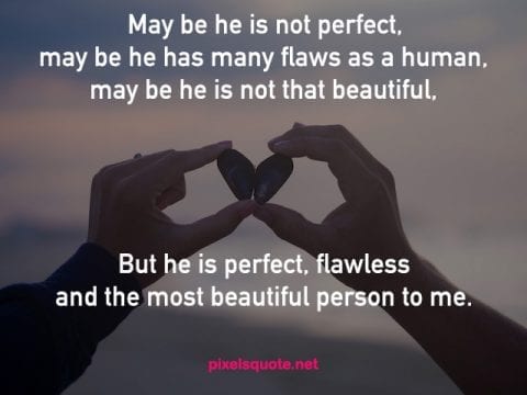 Perfect Love Quotes For Him.