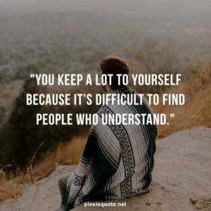 Loneliness Quotes for You When Feel Sad | PixelsQuote.Net