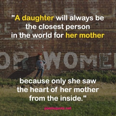 Lovely Mother and Daughter Quotes.