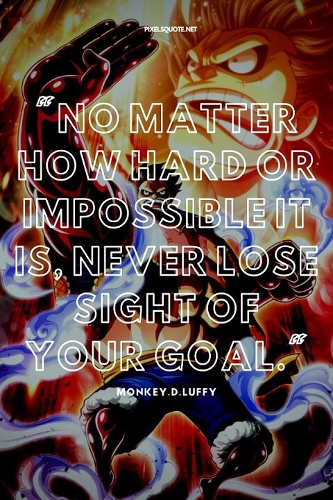 Monkey D Luffy Quotes 8.