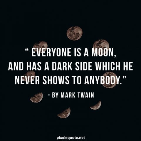 Moon quotes by Mark Twain.