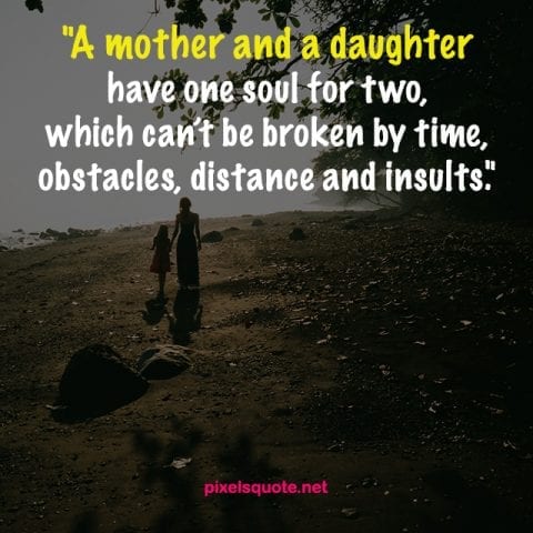 Mother Daughter Quotes.