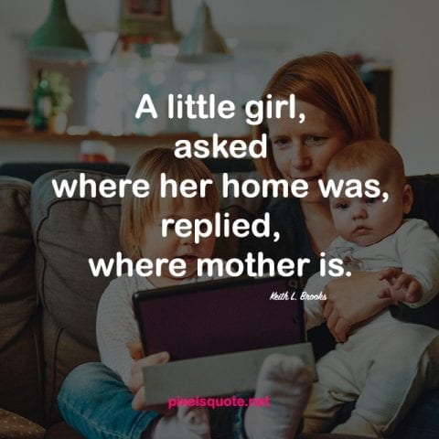 Heartwarming Mothers Quotes | PixelsQuote.Net