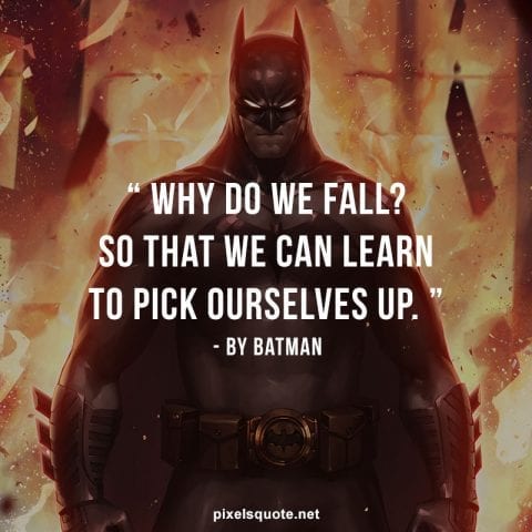 Motivational Batman sayings.
