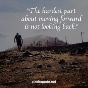 40 Moving Forward Quotes That Will Inspire You The Most | PixelsQuote.Net