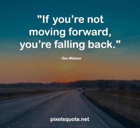 Quotes About Moving Forward