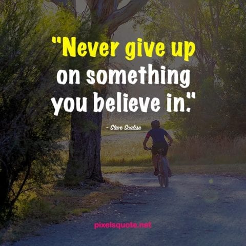 Never Give Up Quotes.