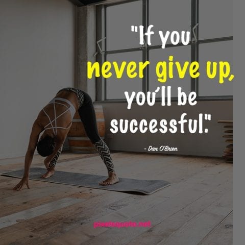 Never give up motivation quotes.