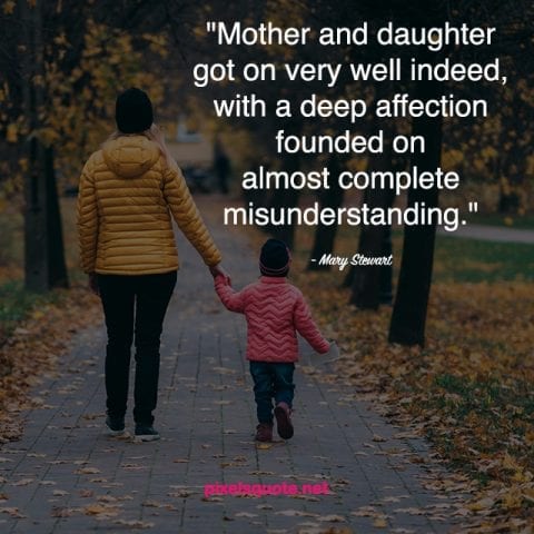 Quote about Mother Daughter.