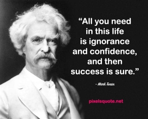 Quote by Mark Twain.