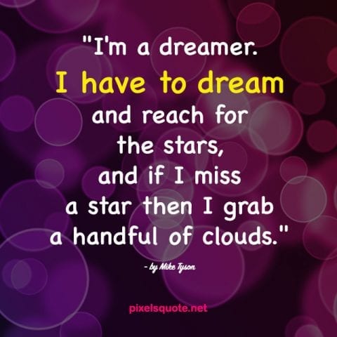 Quotes about Dreamer.