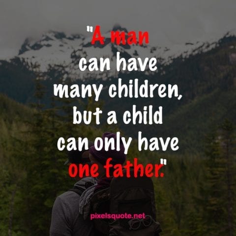 Quotes about Father 4.