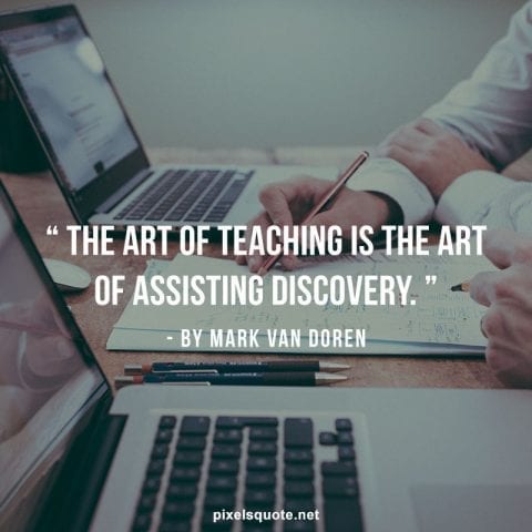 Quotes about Teaching.