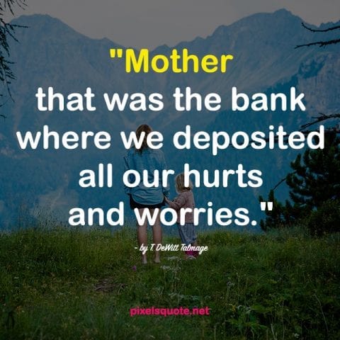 Quotes for Mothers Day.