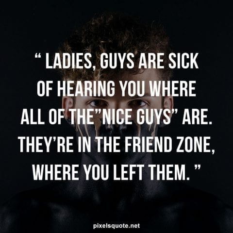 Quotes of Friend zone.