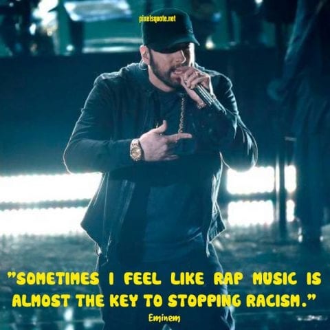 Rap quotes from Eminem.