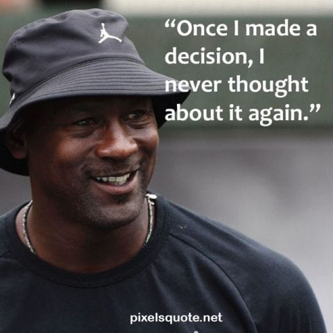 Short Michael Jordan quotes.