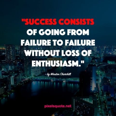 Short Quotes about Success 1.